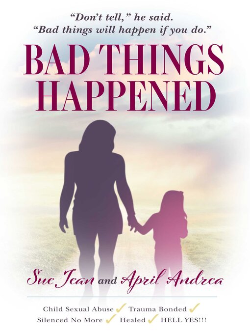 Title details for Bad Things Happened by April Andrea - Available